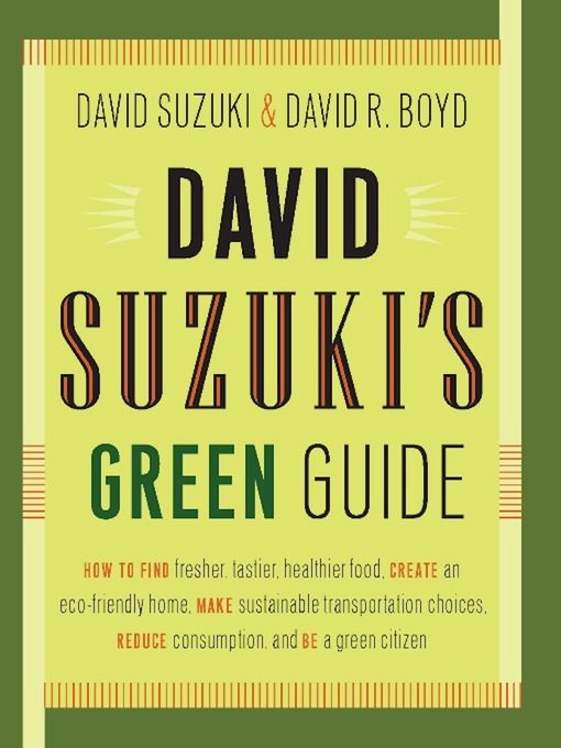 Title details for David Suzuki's Green Guide by David Suzuki - Available